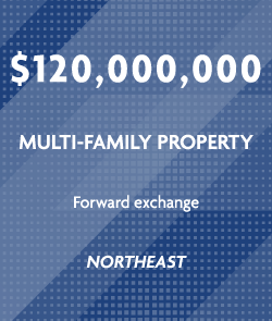 $120 million - Multi-family property - Northeast