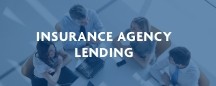 Insurance Agency Lending