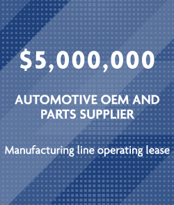 $5 million - Automotive OEM and Parts Supplier