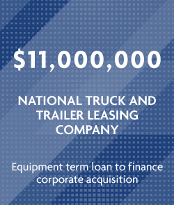 $11 million - National Truck And Trailer Leasing Company