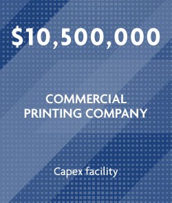 Wintrust - $10,500,000 - Commercial Printing Company - Capex Facility