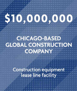 Wintrust - $10,000,000 - Chicago-based global construction company 