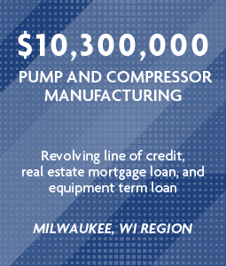 $10,300,00 - Pump and Compressor Manufacturing, Milwaukee, WI