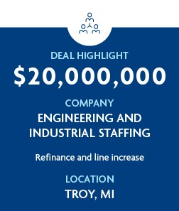 $20 million - Engineering and Industrial Staffing Company - Troy, MI